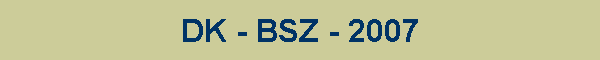 DK - BSZ - 2007