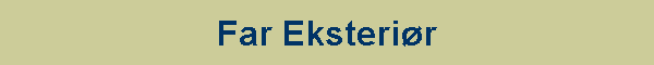 Far Eksteri�r