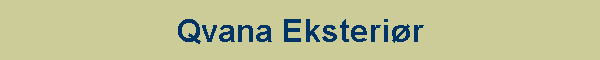 Qvana Eksteri�r